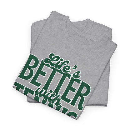 LIFE'S BETTER WITH TENNIS - Tennis Basic Tee