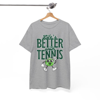 LIFE'S BETTER WITH TENNIS - Tennis Basic Tee