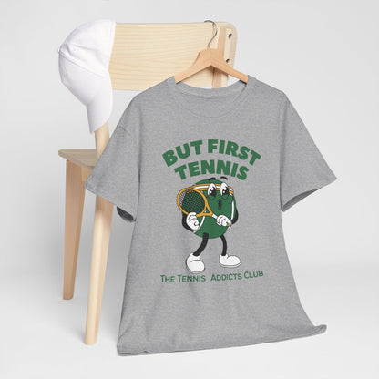 BUT FIRST TENNIS 3 - Tennis Basic Tee