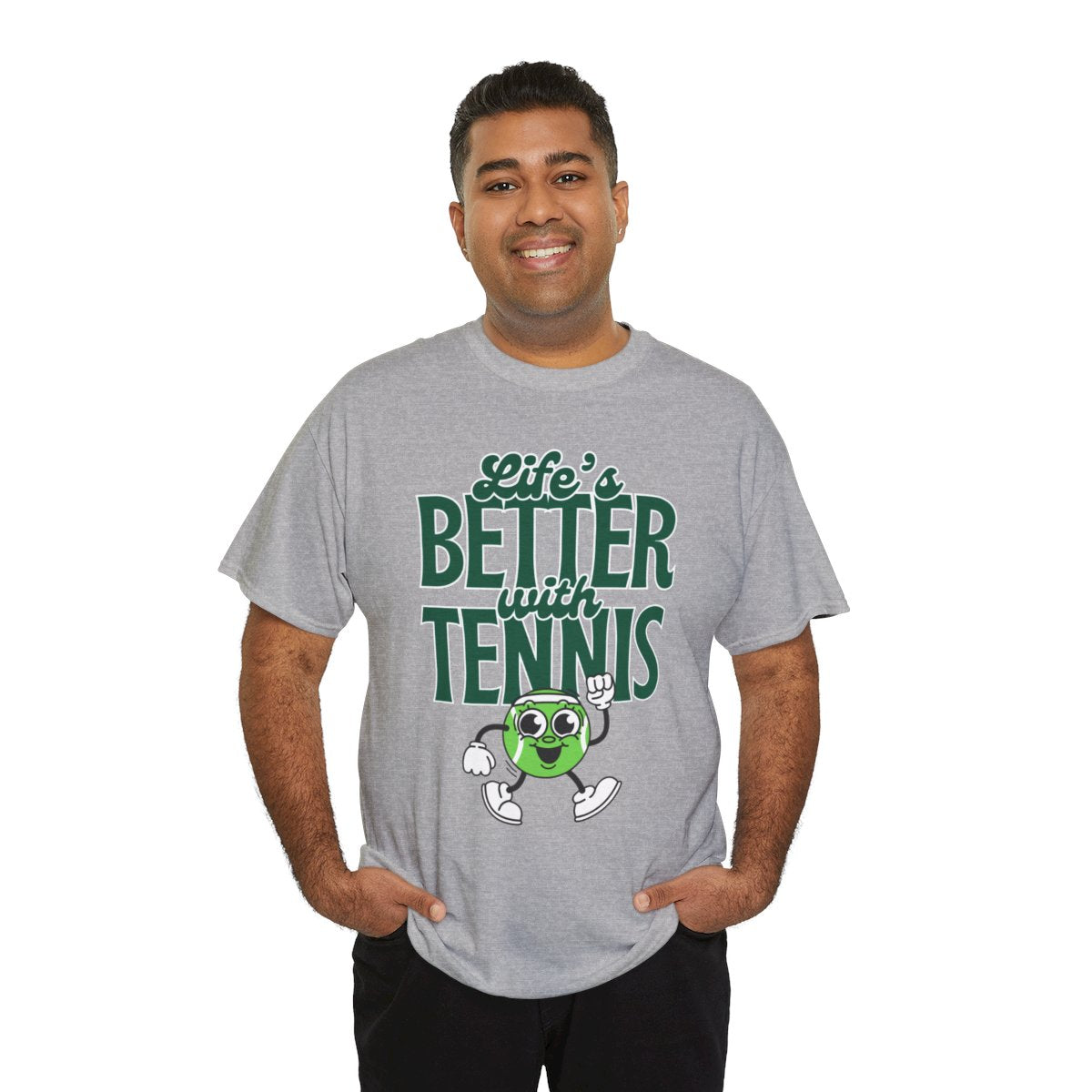 LIFE'S BETTER WITH TENNIS - Tennis Basic Tee