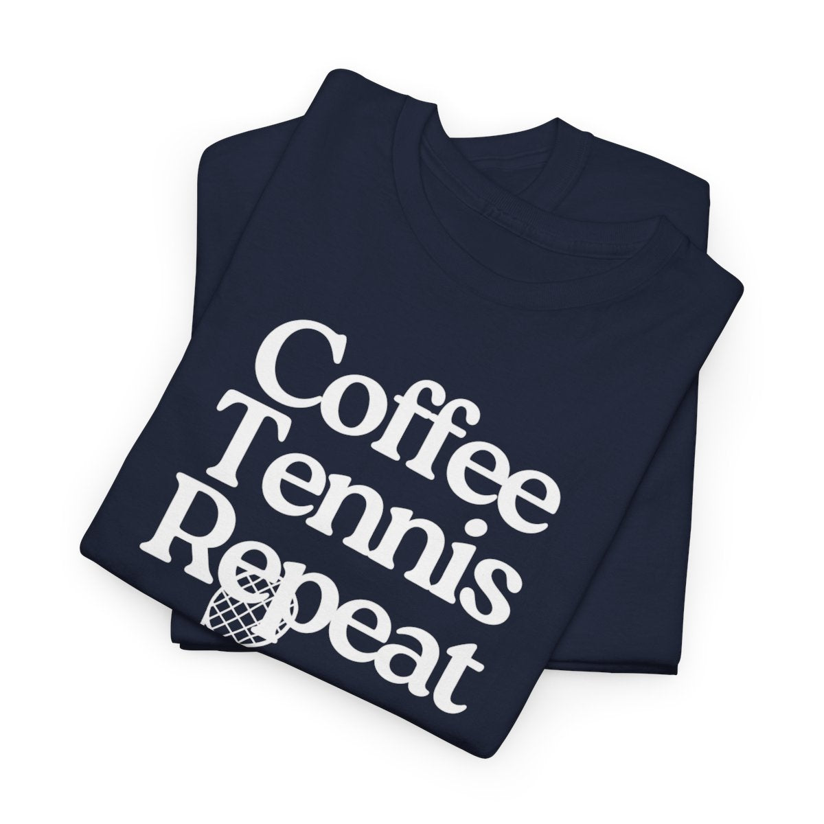 COFFEE TENNIS REPEAT - Tennis Basic Tee