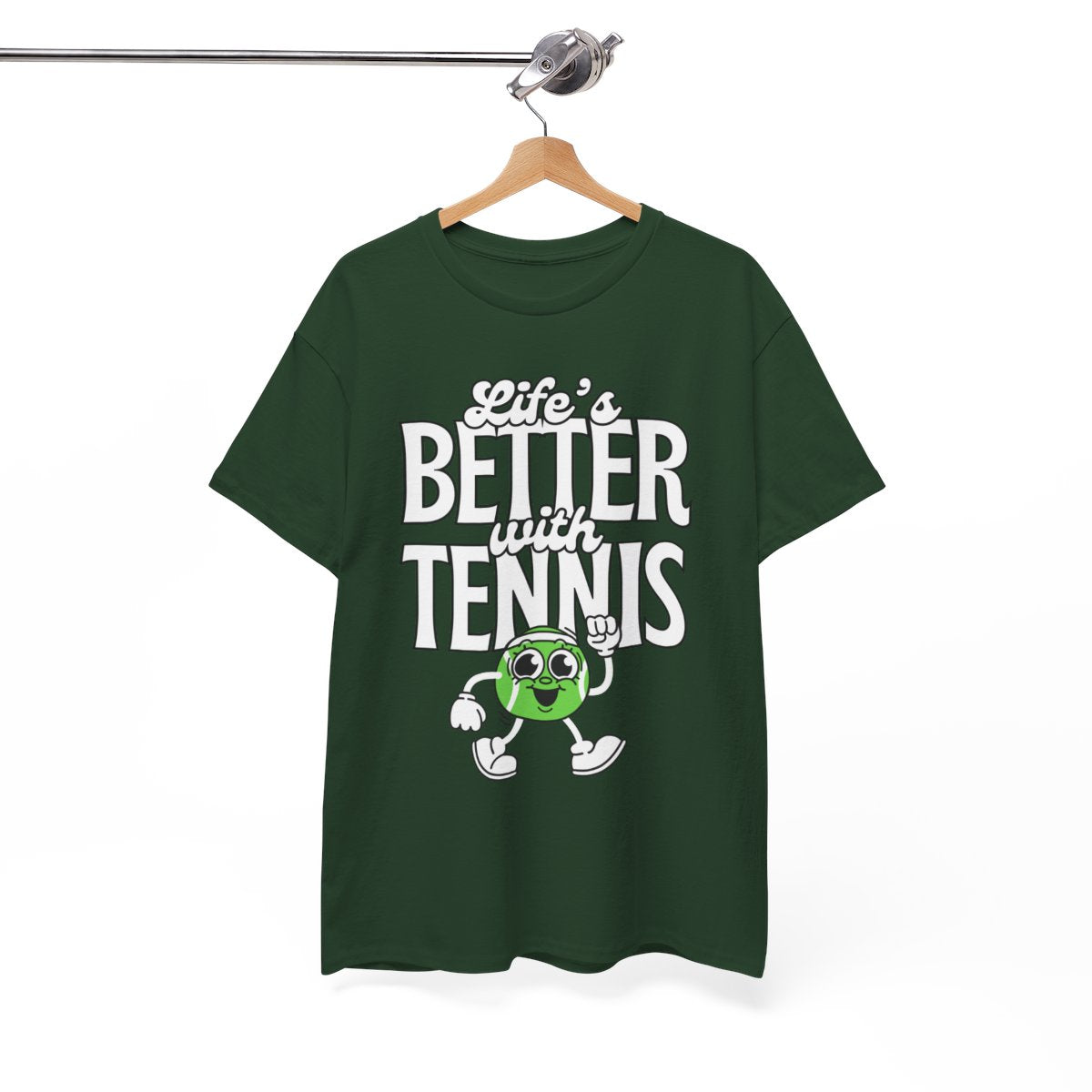 LIFE'S BETTER WITH TENNIS - Tennis Basic Tee