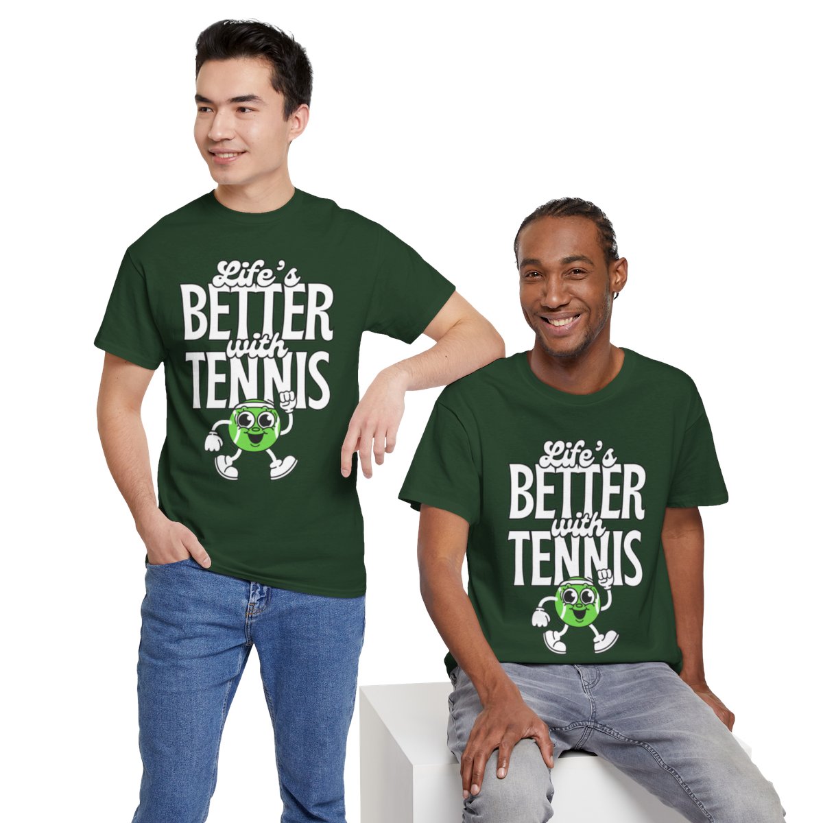 LIFE'S BETTER WITH TENNIS - Tennis Basic Tee